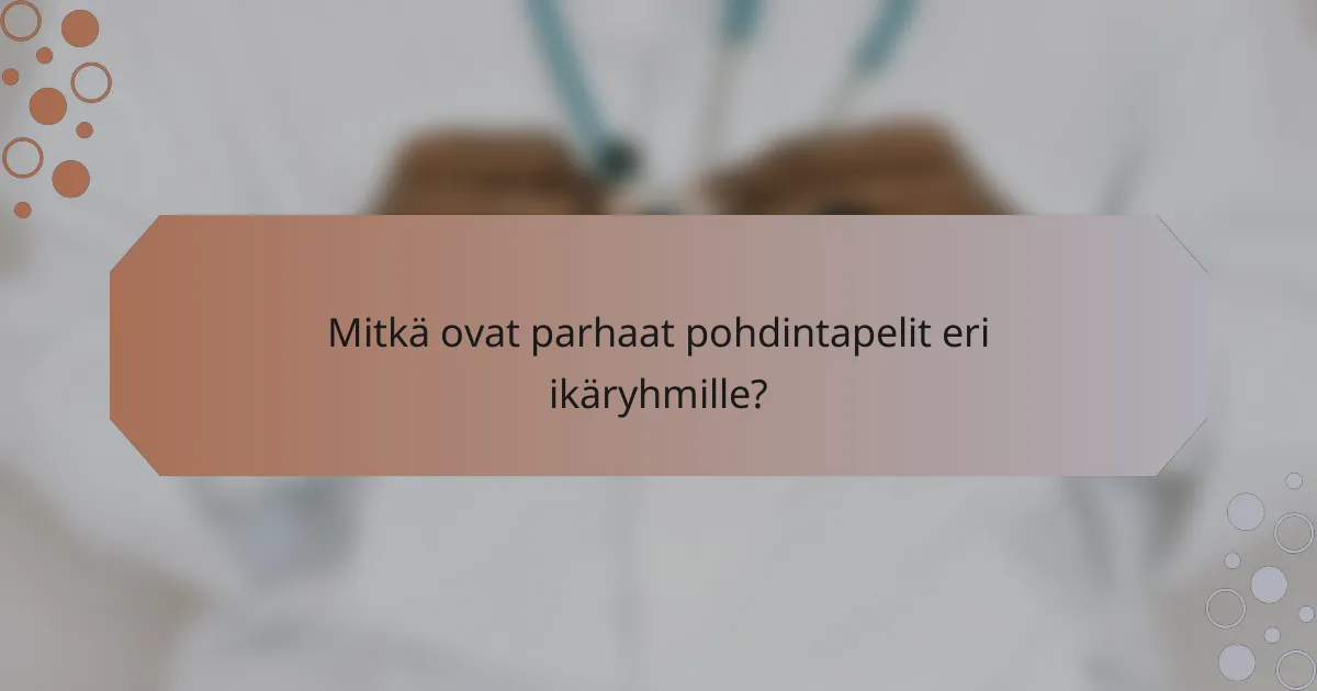 Mitkä ovat parhaat pohdintapelit eri ikäryhmille?